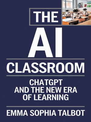 cover image of The AI Classroom